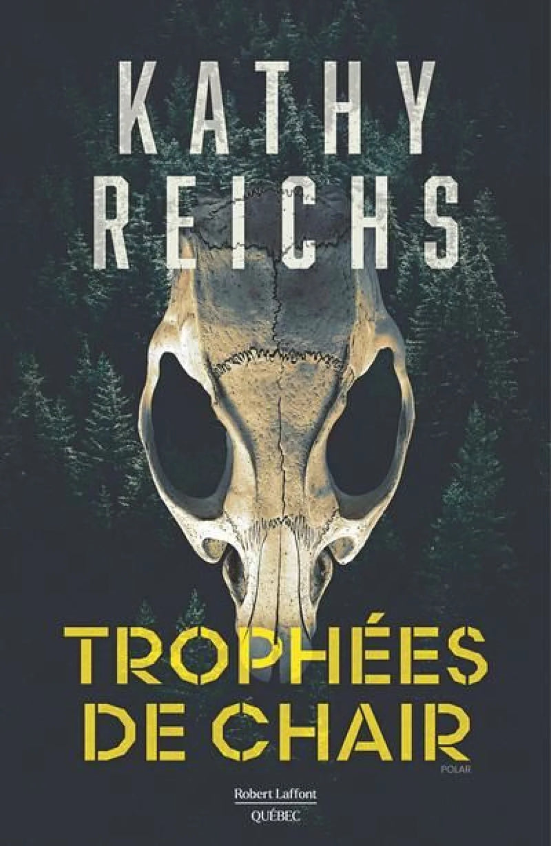 TROPHÉES DE CHAIR - KATHY REICHS