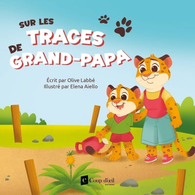 SUR LES TRACES DE GRAND-PAPA