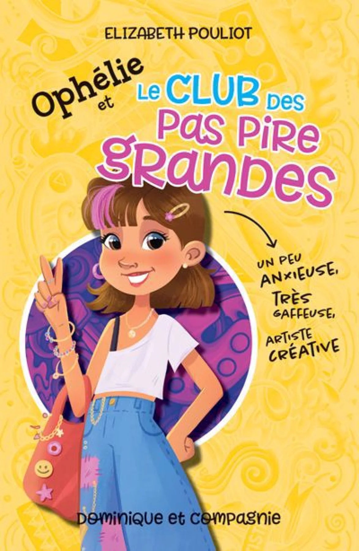 OPHELIE ET LE CLUB DES PAS PIRE GRANDES