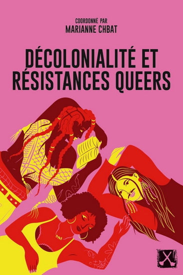 DECOLONIALITE RESISTANCES QUEERS T. 02