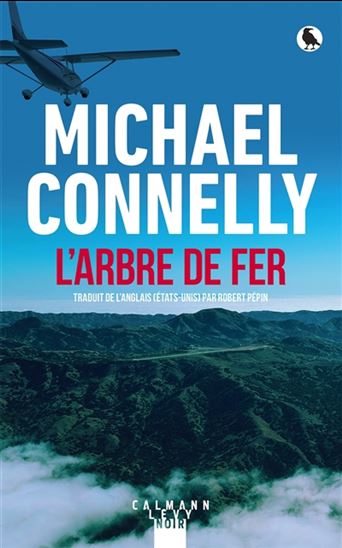 L'ARBRE DE FER - MICHAEL CONNELLY
