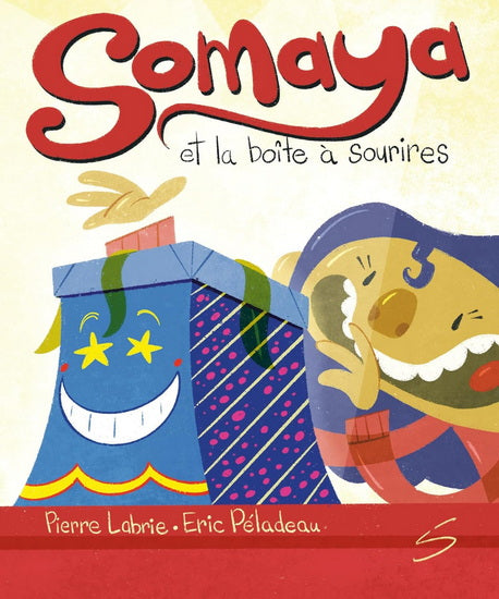 Somaya et la boîte à sourires - Pierre Labrie