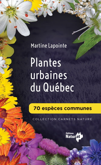 PLANTES URBAINES DU QUEBEC  70 ESPECES COMMUNES