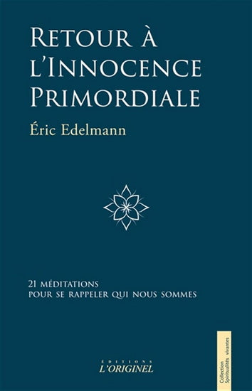 RETOUR A L'INNOCENCE PRIMORDIALE