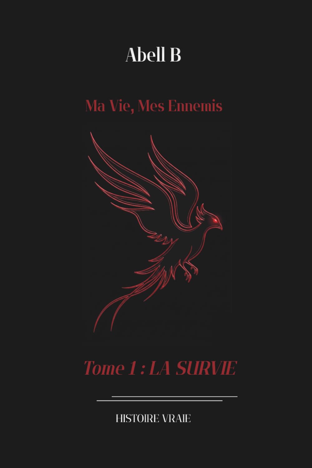 MA VIE, MES ENNEMIS T1 LA SURVIE