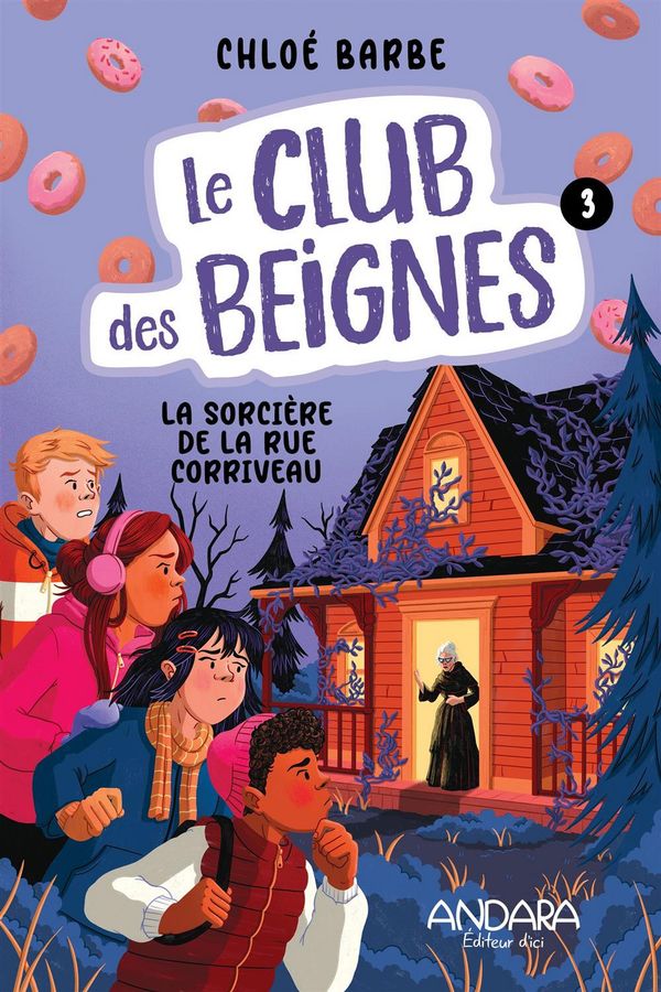 CLUB DES BEIGNES 03 -  LA SORCIERE DE LA RUE CORRIVEAU