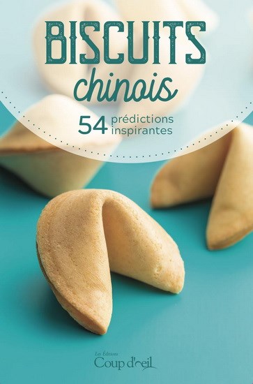 BISCUITS CHINOIS - 54 PRÉDICTIONS INSPIRANTES (CARTES-ÉCLAIR)