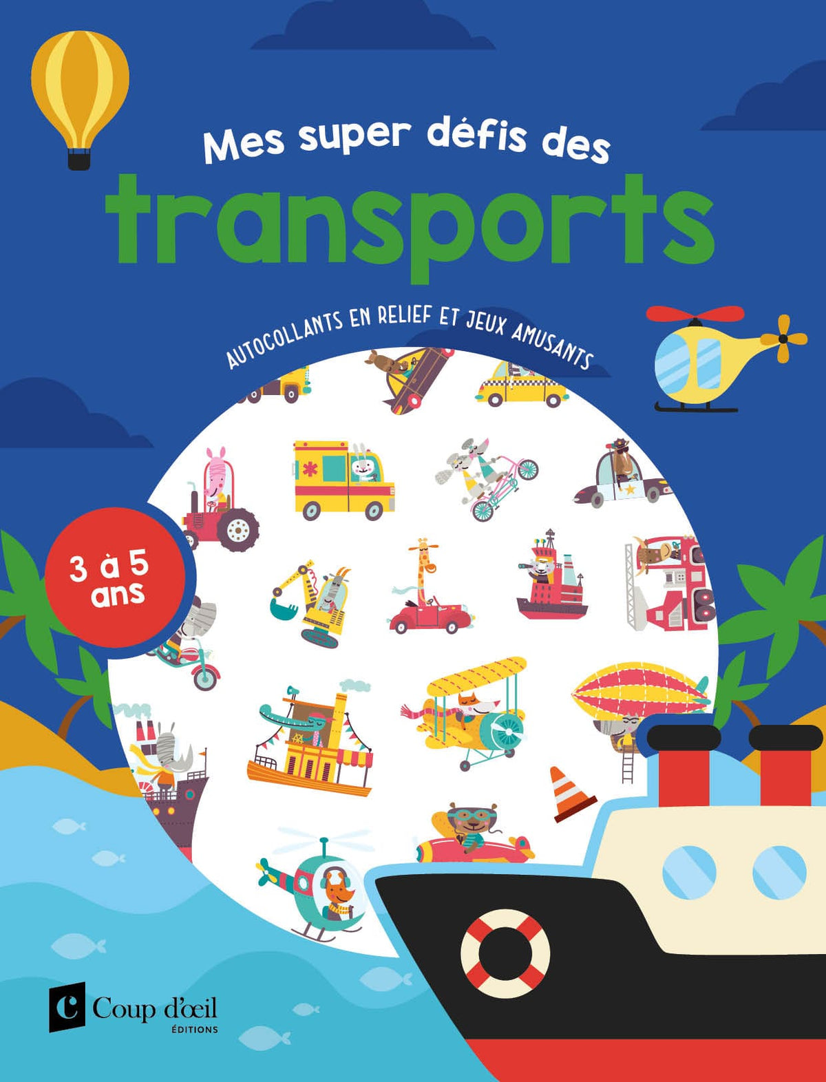MES SUPER DEFIS DES TRANSPORTS 3 A 5 ANS