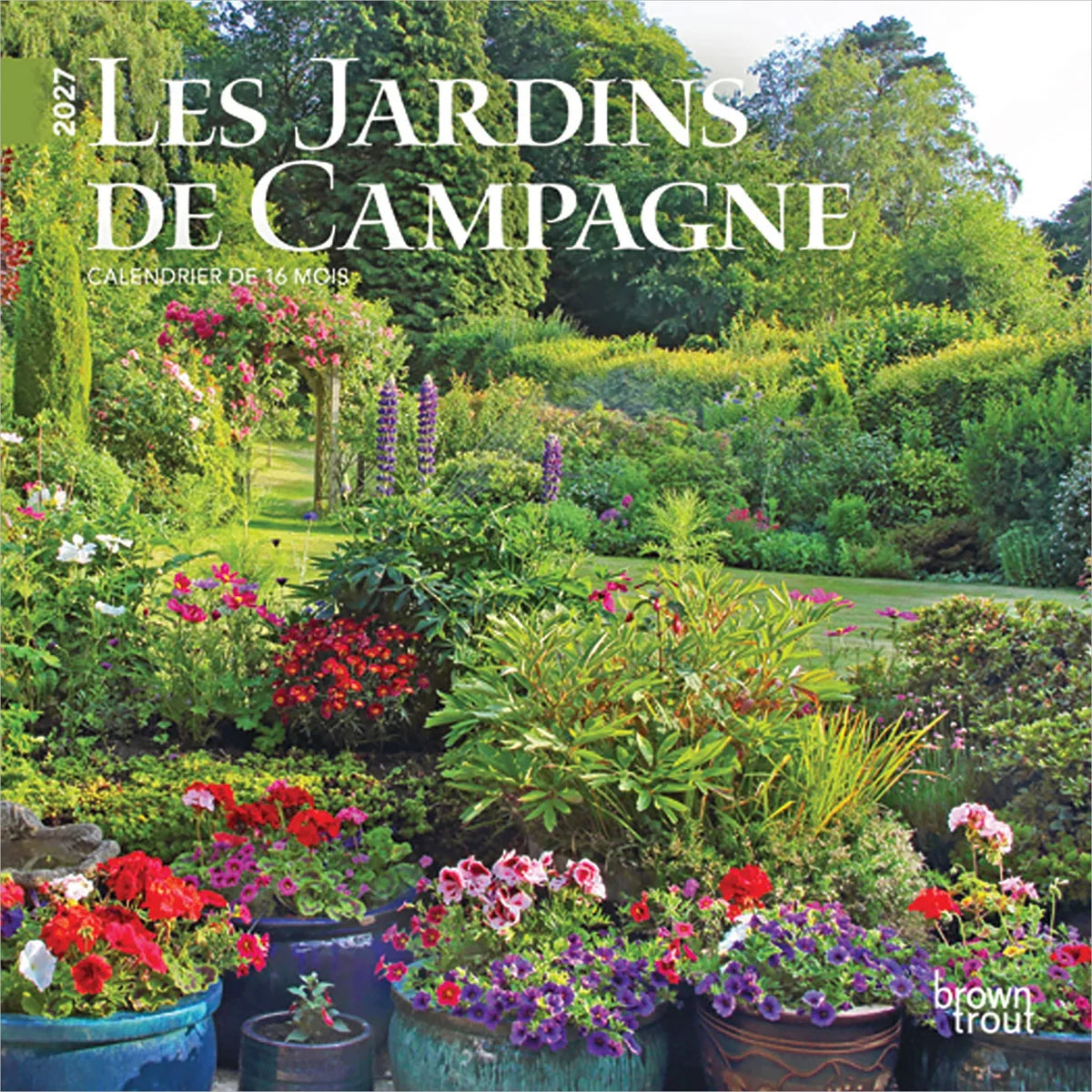 CALENDRIER MINI 2027 JARDINS DE CAMPAGNE
