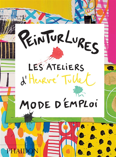 Peinturlures, les ateliers d'Hervé Tullet