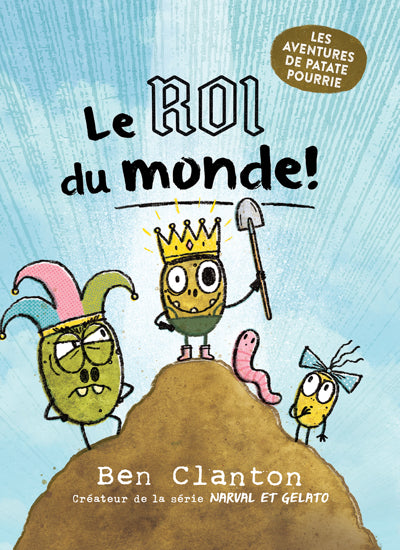 AVENTURES DE PATATE POURRIE 2 LE ROI DU MONDE