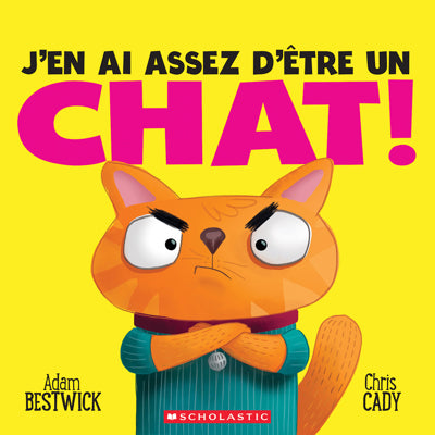 J'EN AI ASSEZ D'ETRE UN CHAT