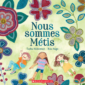 NOUS SOMMES MÉTIS | TASHA HILDERMAN