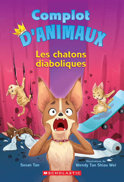 COMPLOT D'ANIMAUX T3 LES CHATONS DIABOLIQUES