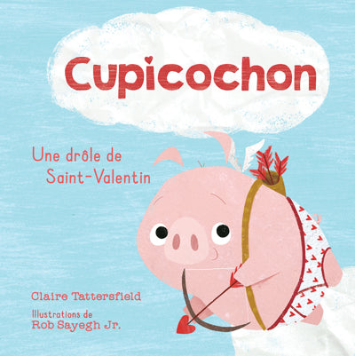 CUPICOCHON UNE DROLE DE ST-VALENTIN