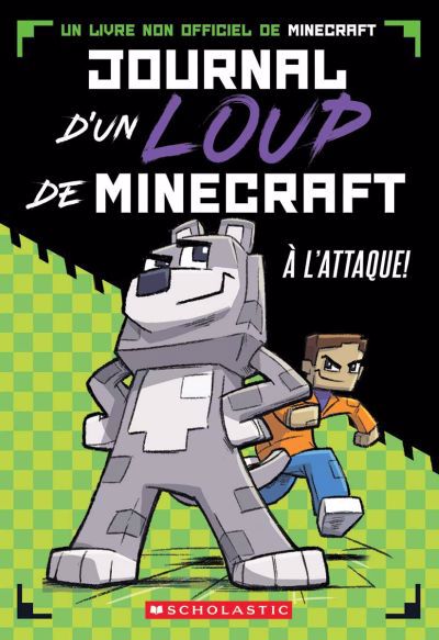 JOURNAL D'UN LOUP DE MINECRAFT T1 A L'ATTAQUE