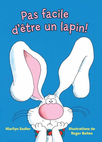 PAS FACILE D'ETRE UN LAPIN !