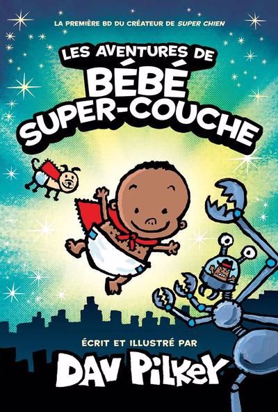 AVENTURES DE BEBE SUPER-COUCHE