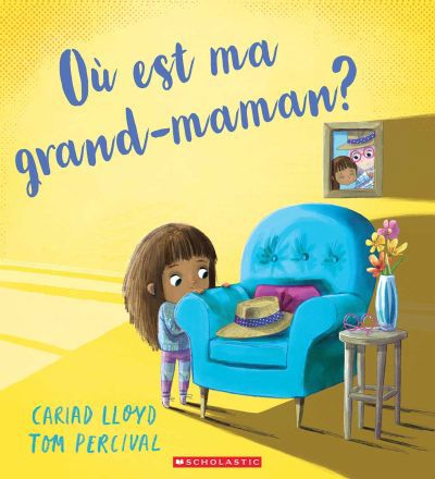 OU EST MA GRAND-MAMAN ?