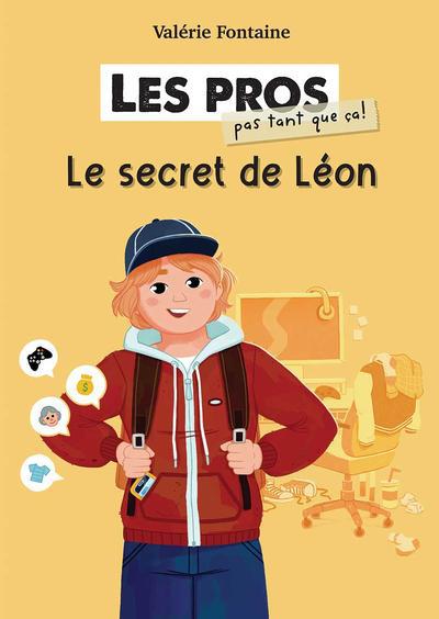 PROS PAS TANT QUE CA ! LE SECRET DE LEON