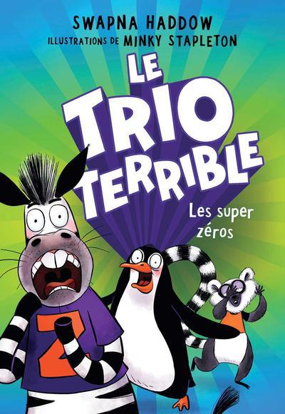 TRIO TERRIBLE T1 LES SUPER ZEROS