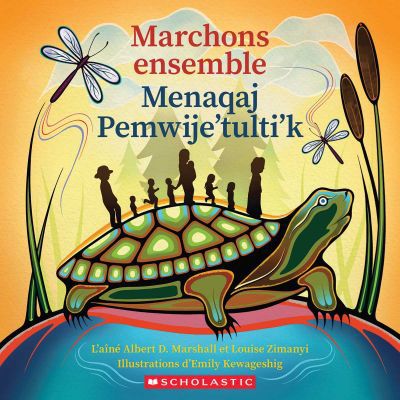 MARCHONS ENSEMBLE / MENAQAJ PEMWIJE'TULTI'K