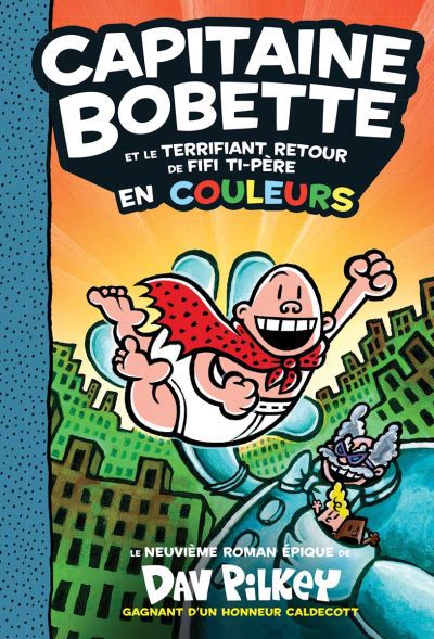 CAPITAINE BOBETTE ET LE TERRIFIANT RETOUR DE FIFI TI-PERE