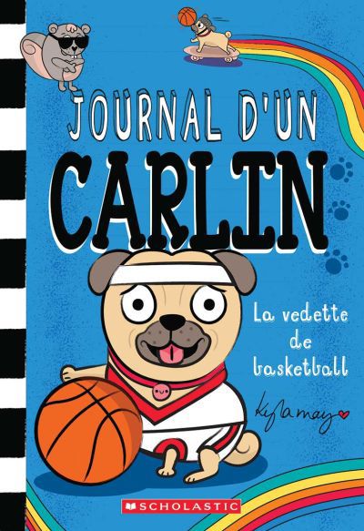 JOURNAL D'UN CARLIN T11 LE VEDETTE DE BASKETBALL