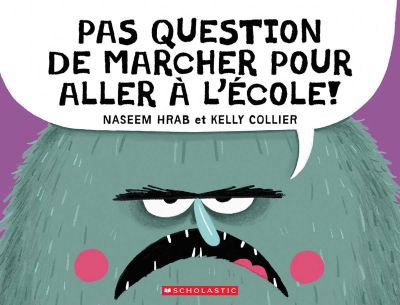 PAS QUESTION DE MARCHER POUR ALLER A L'ECOLE
