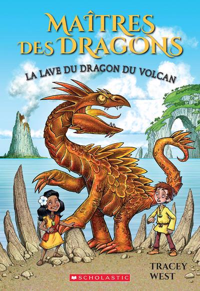 Maîtres des dragons T.18 La lave du dragon du volcan
