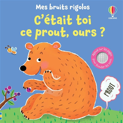 C'ETAIT TOI CE PROUT, OURS