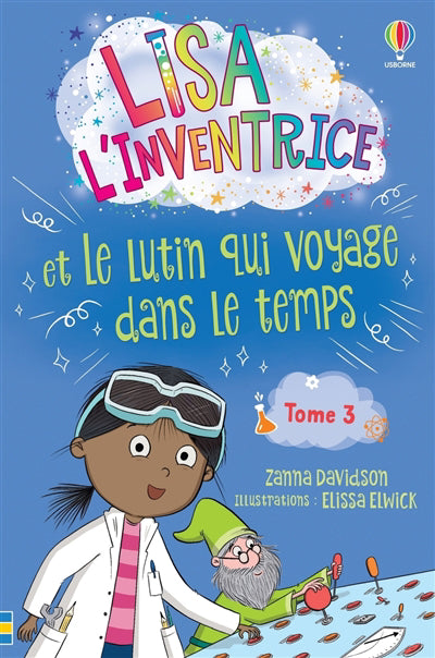 LISA L'INVENTRICE T.03 : ET LE LUTIN QUI VOYAGE DANS LE TEMPS