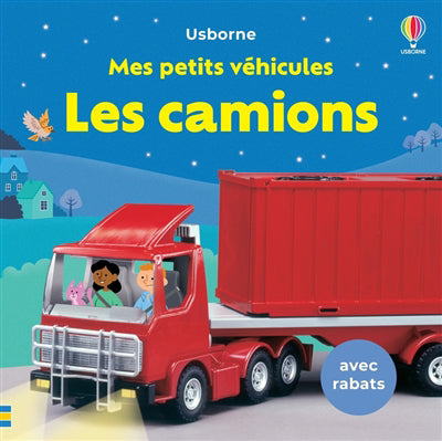 CAMIONS : MES PETITS VEHICULES