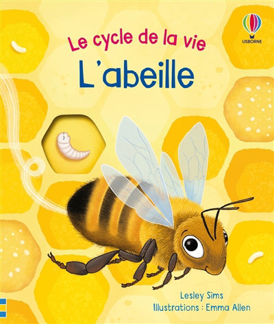 CYCLE DE LA VIE :L'ABEILLE