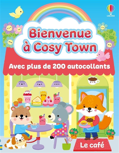 CAFE - BIENVENUE A COSY TOWN - DES 3 ANS