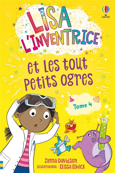 LISA L'INVENTRICE ET LES TOUT PETITS OGRES T.04