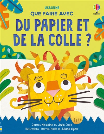 QUE FAIRE AVEC DU PAPIER ET DE LA COLLE  - DES 6  ANS