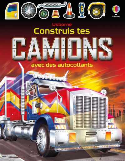 CONSTRUIS TES CAMIONS AVEC DES AUTOCOLLANTS (DES 5 ANS)