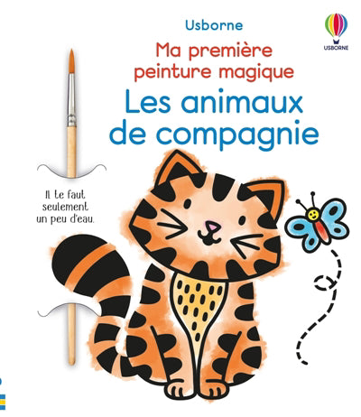 ANIMAUX DE COMPAGNIE MA PREMIERE PEINTURE MAGIQUE - DES 3 ANS