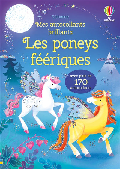 PONEYS FEERIQUES :MES AUTOCOLLANTS BRILLANTS