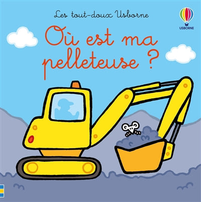 OU EST MA PELLETEUSE ? :LES TOUT-DOUX USBORNE
