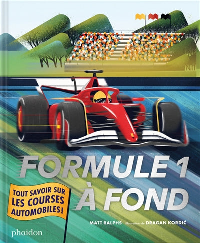 FORMULE 1 A FOND : TOUT SAVOIR SUR LES COURSES AUTOMOBILES