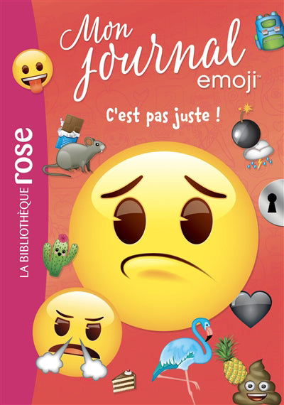 Mon journal emoji T.04 C'EST PAS JUSTE !