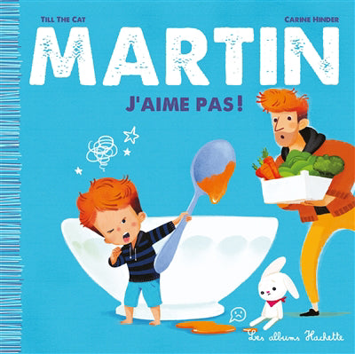 MARTIN T02 -J'AIME PAS!