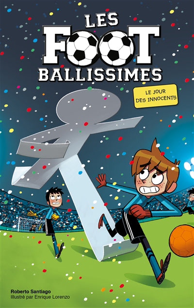 Footballissimes t11 - Le jour des innocents