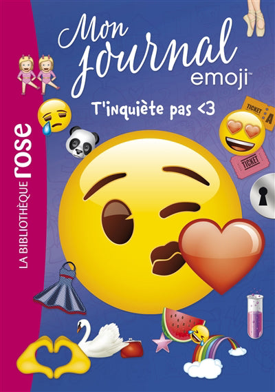 Mon journal emoji T07 T'INQUIÈTE PAS COEUR