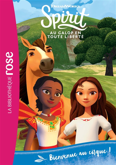 Spirit t15 - bienvenue au cirque !