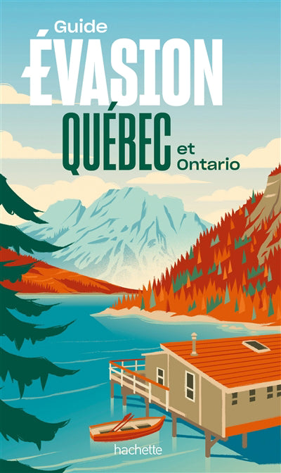 QUEBEC ET ONTARIO -GUIDE EVASION