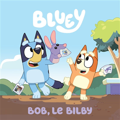 Bluey - Bob le Bilby