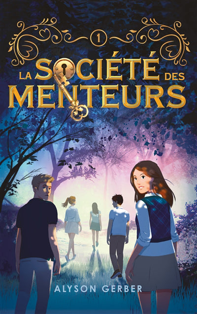 Société des menteurs - tome 1